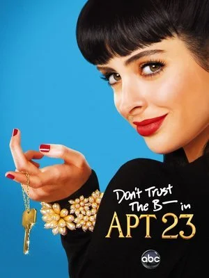 Don't Trust the B---- in Apartment 23 poster